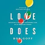 Bargain Audio Book - Love Does  Discover a Secretly Incredible