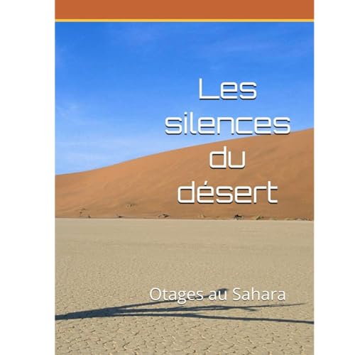 The silences of the desert