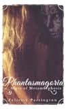 Phantasmagoria: Mists of Metamorphosis