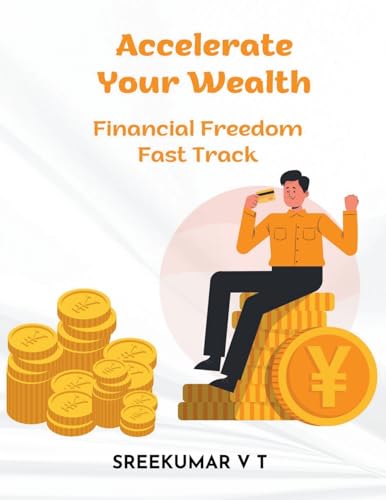 Accelerate Your Wealth: Financial Freedom Fast Track
