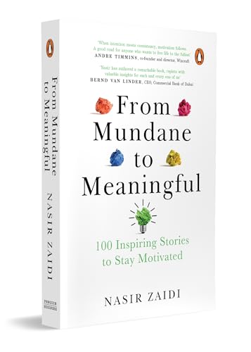 Image of From Mundane to Meaningful: 100 Inspiring Stories to Stay Motivated: 100 Inspiring Stories for Staying Motivated | Personal Growth & Inspirational Life Lessons to Help Find Purpose