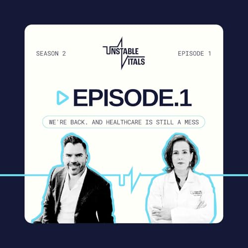 Season 2: We're Back. And Healthcare Is Still a Mess