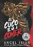 El cuco te va a comer (Spanish Edition)