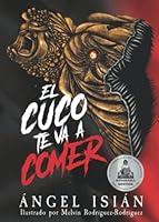 El cuco te va a comer 1080175458 Book Cover
