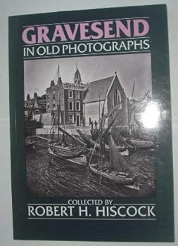 Paperback Kent - Gravesend (Britain in Old Photographs) Book