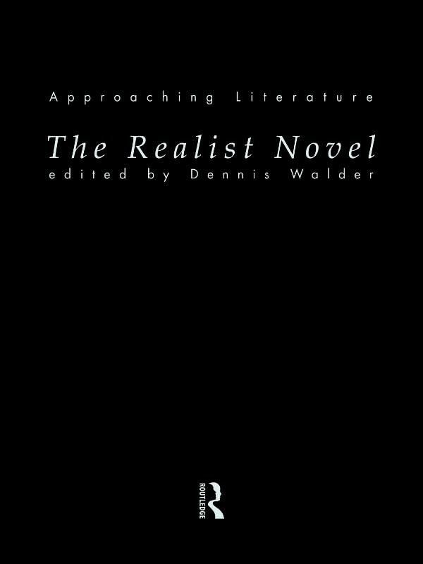 The Realist Novel (Approaching Literature)