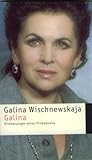  Galina: Erinnerungen einer Primadonna