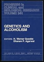 Genetics and Alcoholism (Progress in Clinical & Biological Research) 084515091X Book Cover