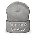 But Her Emails Hat (Embroidered Cuffed Beanie) Anti Hillary Clinton Heather Grey