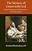 The Mystery of Union with God: Dionysian Mysticism in Albert the Great and Thomas Aquinas (Thomistic Ressourcement Series)