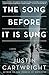 The Song Before It Is Sung: A Novel