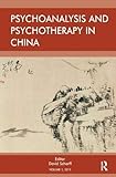 Psychoanalysis and Psychotherapy in China: Volume 1