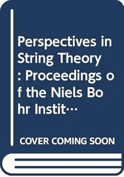 Hardcover Perspectives in String Theory: Proceedings of the Niels Bohr Institute/Nordita Meeting Book