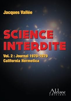 Paperback Science interdite : Volume 2, Journal 1970-1979 California Hermetica [French] Book