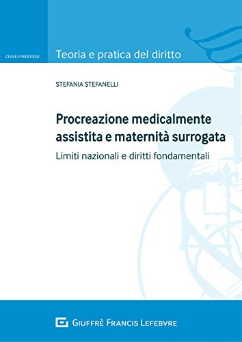 Procreazione medicalmente assistita e maternità surrogat