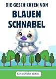 Die geschichten von blauen Schnabel (German Edition)