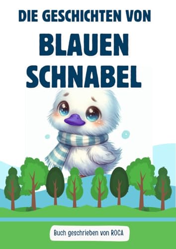 Die geschichten von blauen Schnabel (German Edition)