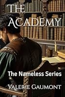 The Academy: The Nameless Series B0F5VVRFZ3 Book Cover