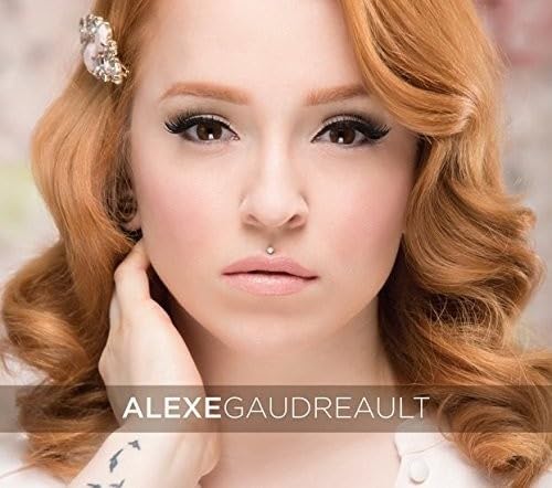 Alexe Gaudreault [Audio CD] Alexe Gaudreault