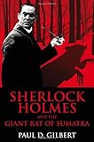 Sherlock Holmes and the Giant Rat of Sumatra