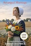 Arranged Marriage LARGE PRINT (Amish Brides - Large Print Editions)