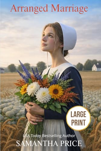 Arranged Marriage LARGE PRINT (Amish Brides - Large Print Editions)