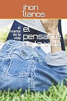 el pensante de la vida: el pensante de la vida (jhonja) 1731199791 Book Cover