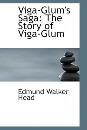 Vigaglum's Saga The Story of Vigaglum Head, Edmund Walker Amazon