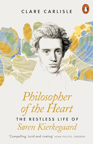 Portada de Philosopher Of The Heart: The Restless Life of Søren Kierkegaard