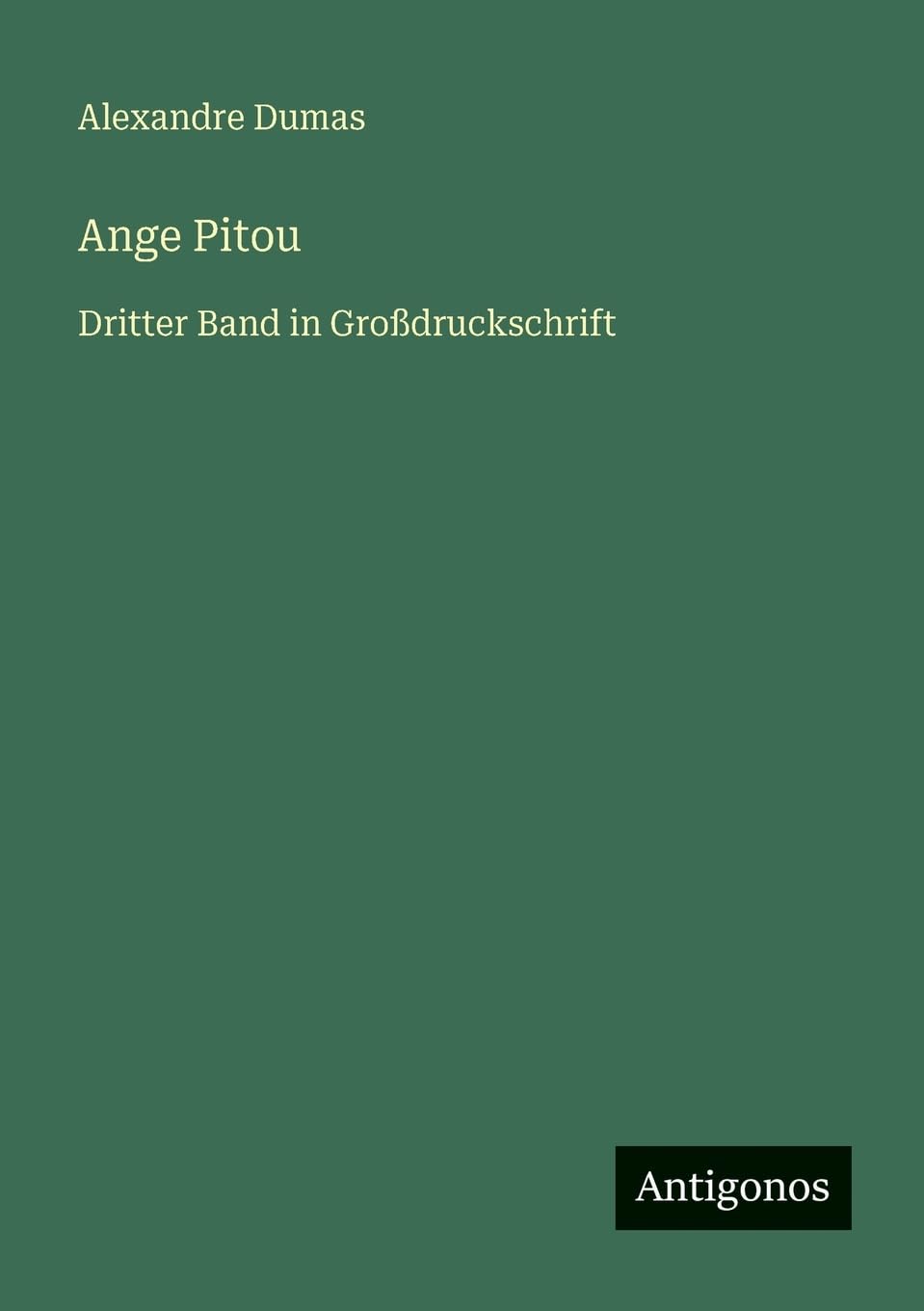 Ange Pitou: Dritter Band in Großdruckschrift