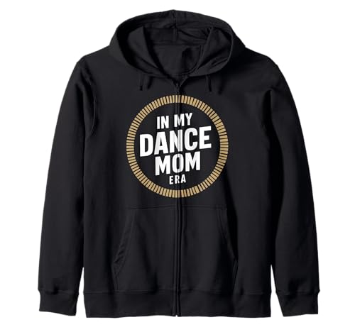 Camiseta con texto en inglés "In My Dance Mom Era": camiseta elegante para mamá Sudadera con Capucha