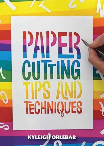Papercutting: Tips And Techniques (Small Crafts)