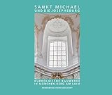  Sankt Michael und die Josephsburg – Kurkölnische Bauwerke in München-Berg am Laim
