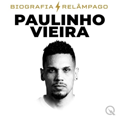 Couverture de Paulinho Vieira - Biografia Rel&acirc;mpago