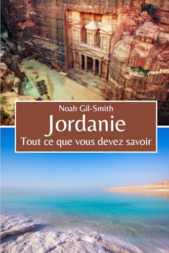 Jordanie: Tout ce que vous devez savoir