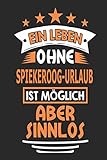spiekeroog restaurant  Ein Leben ohne Spiekeroog-Urlaub ist möglich aber sinnlos: Notizbuch, Notizblock, Geburtstag Geschenk Buch mit 110 linierten Seiten, kann auch als ... eines Schild bzw. Poster verwendet werden