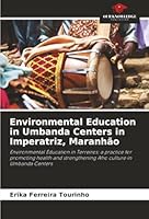 Environmental Education in Umbanda Centers in Imperatriz, Maranhão 6208498783 Book Cover
