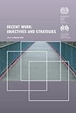 Decent Work: Objectives and Strategies