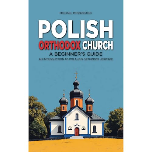 Polish Orthodox Church by Michael Pennington episode artwork