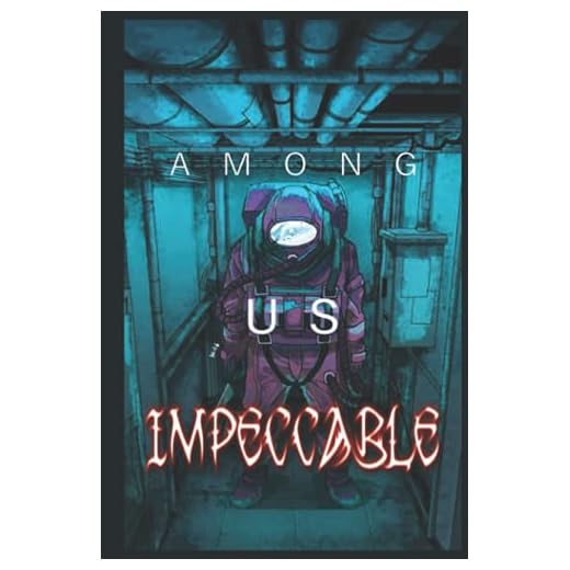 Among Us: Impeccable