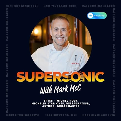 EP. 158: MICHEL ROUX, INSIDE LE GAVROCHE WITH LEGENDARY CHEF Podcast Por  arte de portada