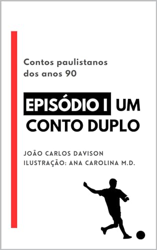 Um conto duplo (Contos paulistanos dos anos 90 Livro 1) (Portuguese Edition)