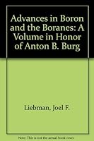 Advances in Boron and the Boranes: A Volume in Honor of Anton B. Burg 0895732726 Book Cover