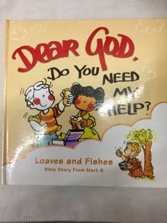 Board book Dear God, Do you need my help? (Loaves and Fishes, Bible Story from Mark 6) Book