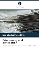 Erinnerung und Zivilisation: Der Correio do Norte in Montes Claros - 1884 bis 1890 (German Edition) 6208727642 Book Cover