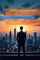Nada Fue Casualidad (Spanish Edition) B0F5N82R8M Book Cover