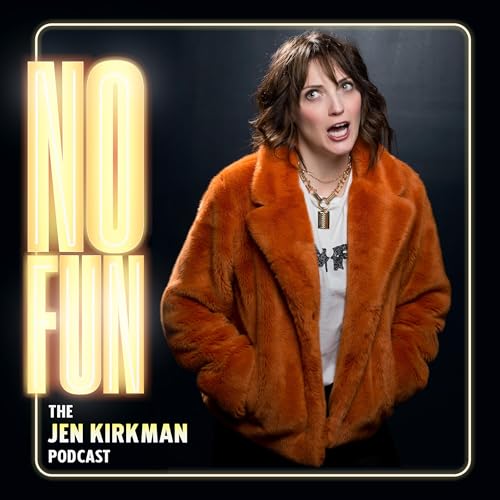 No Fun with Jen Kirkman Podcast Por Misfit Toys arte de portada