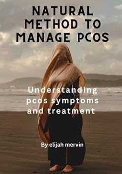 Paperback Natural methods to manage pcos: Understanding pcos symptoms and treatment Book