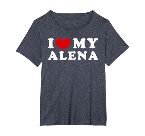 I Love My Alena, I Love My Alena T-Shirt, Women's Plus, Heather Blue, 1X