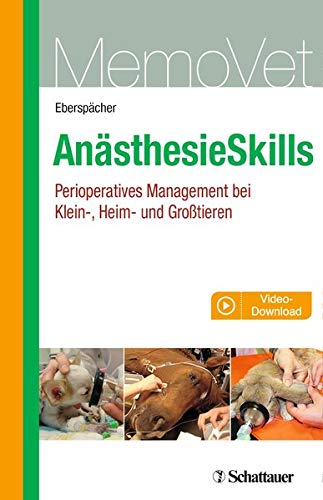Preisvergleich Produktbild AnästhesieSkills: Perioperatives Management bei Klein-, Heim- und Großtieren (MemoVet)